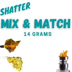 Enjoy Mix & Match Shatter Half an Ounce of Weed that is 14 Grams of weed from Budora.