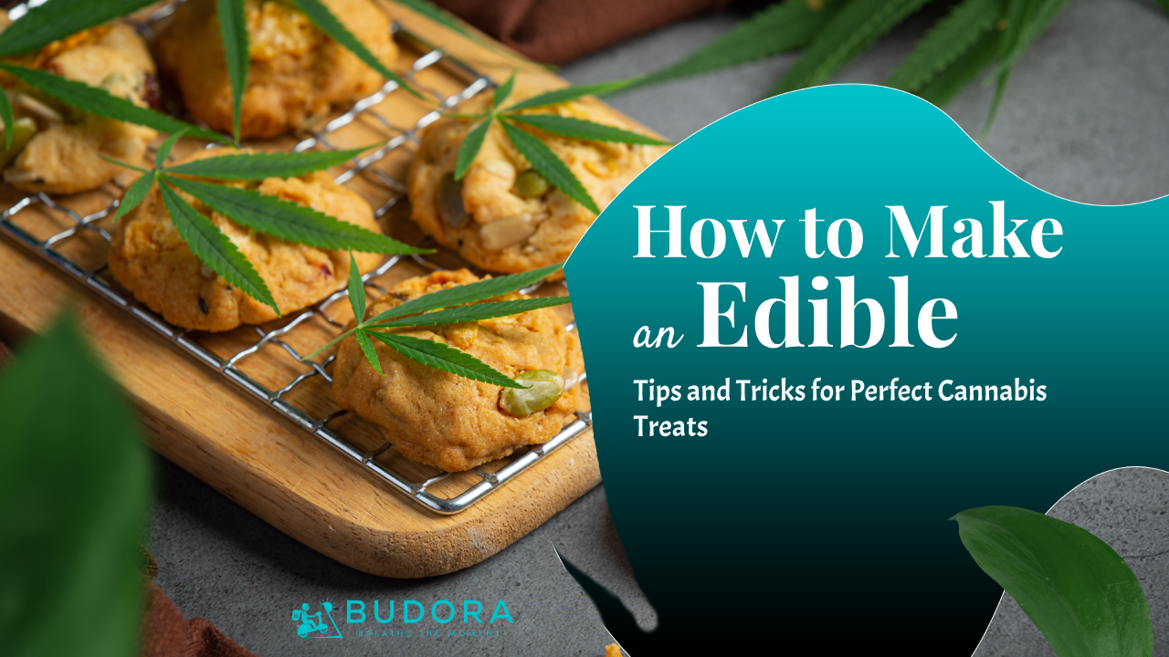 How to Make an Edible Tips and Tricks for Perfect Cannabis Treats