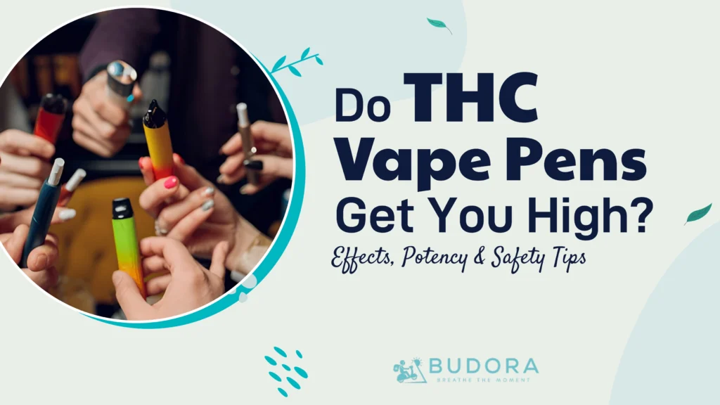 Do THC Vape Pens Get You High