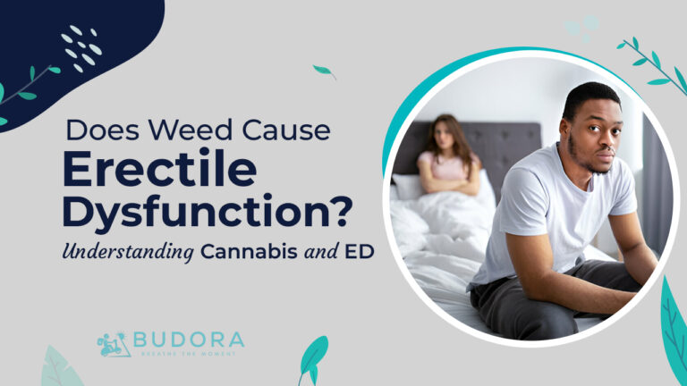 Does Weed Cause Erctile Dysfunction Understanding Cannabis and ED