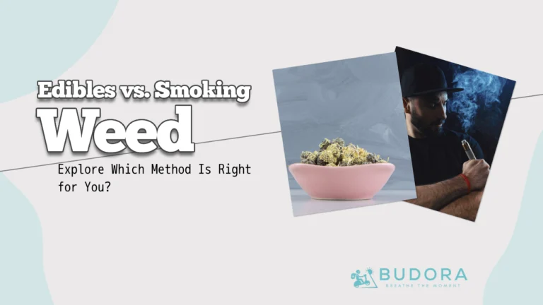 Edibles vs Smoking Weed Which Method is Right for You