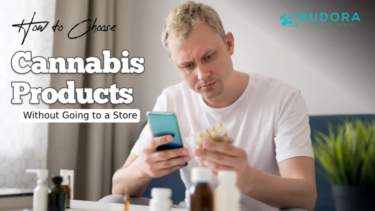 How to Choose Cannabis Products without Going to a Store