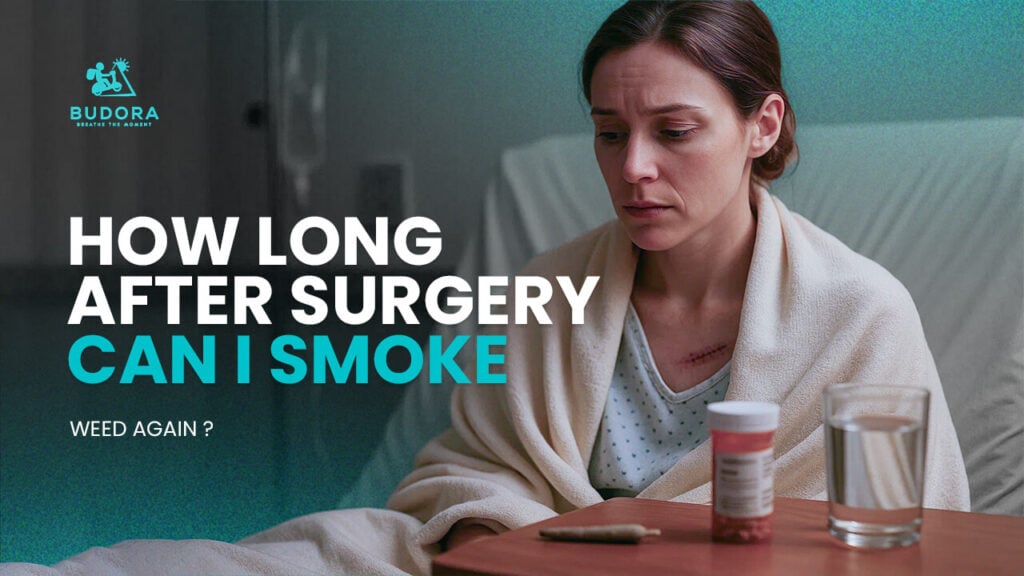 How-Long-After-Surgery-Can-I-Smoke-Weed-Again