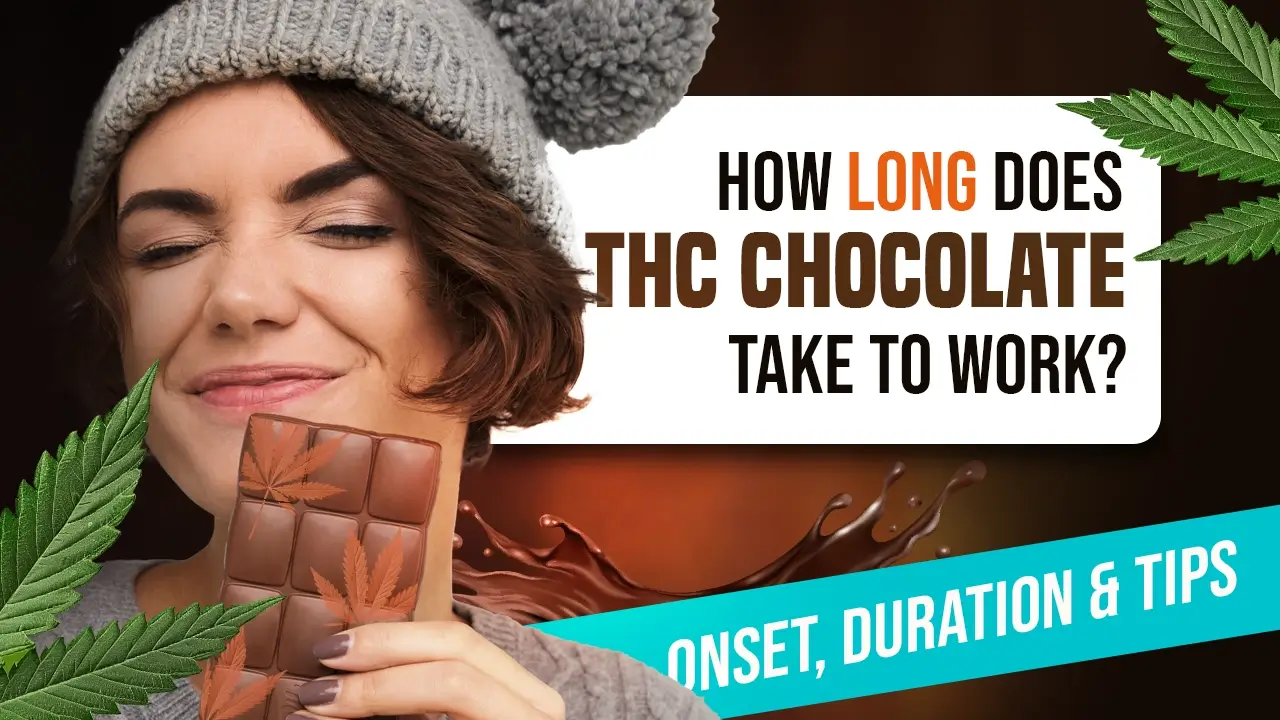Woman holding a bar of chocolate with cannabis leaves, asking 'How long does THC chocolate take to work?