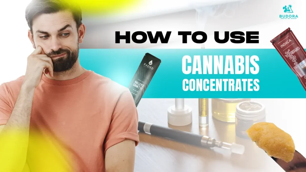 Man with cannabis concentrates and vape pen, Budora guide on how to use cannabis concentrates.