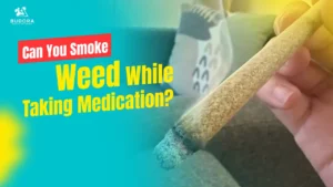 Can You Smoke Weed While Taking Medication